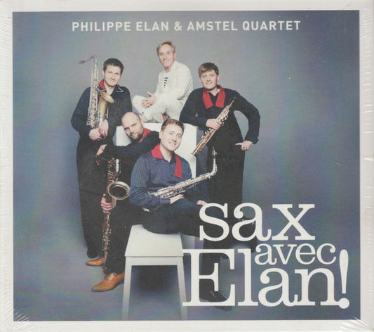 Philippe Elan, Amstel Saxophone Quartet : Sax Avec Elan! (Album,Stereo)