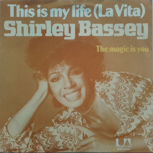 Shirley Bassey : This Is My Life (La Vita) (7",Single,45 RPM)