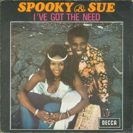 Spooky & Sue : I've Got The Need (7",45 RPM,Single)