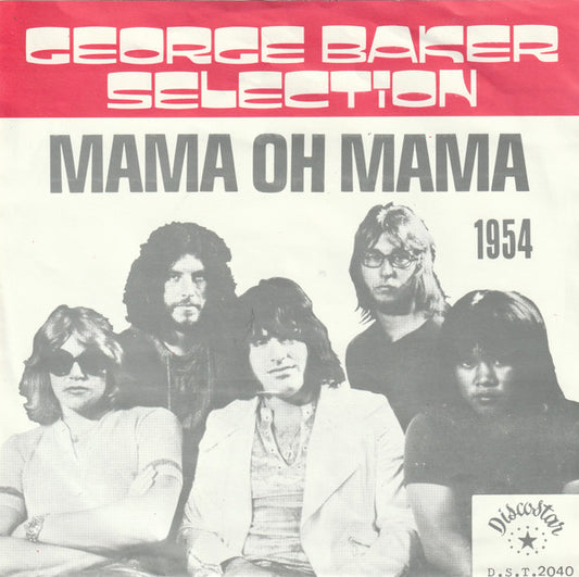 George Baker Selection : Mama Oh Mama  (7",45 RPM,Single)
