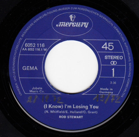 Rod Stewart : (I Know) I'm Losing You (7",45 RPM,Single,Stereo)