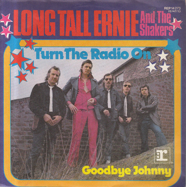 Long Tall Ernie And The Shakers : Turn The Radio On (7",45 RPM,Single,Stereo)