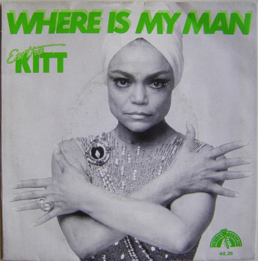 Eartha Kitt : Where Is My  Man (7",45 RPM,Single,Stereo)