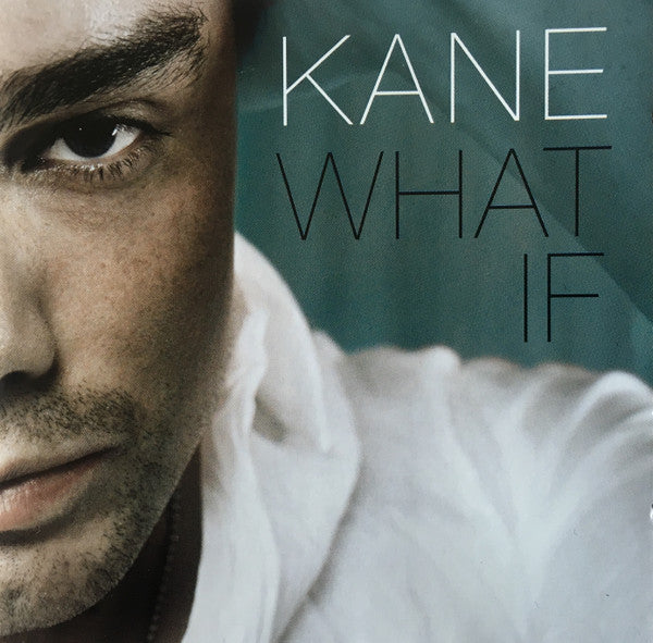 Kane (2) : What If (Compilation,Enhanced)
