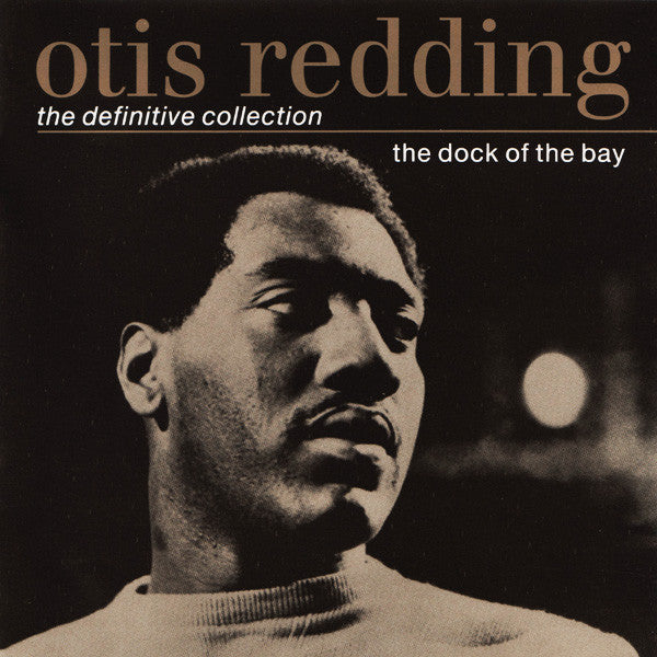 Otis Redding : The Dock Of The Bay - The Definitive Collection (Compilation,Reissue)
