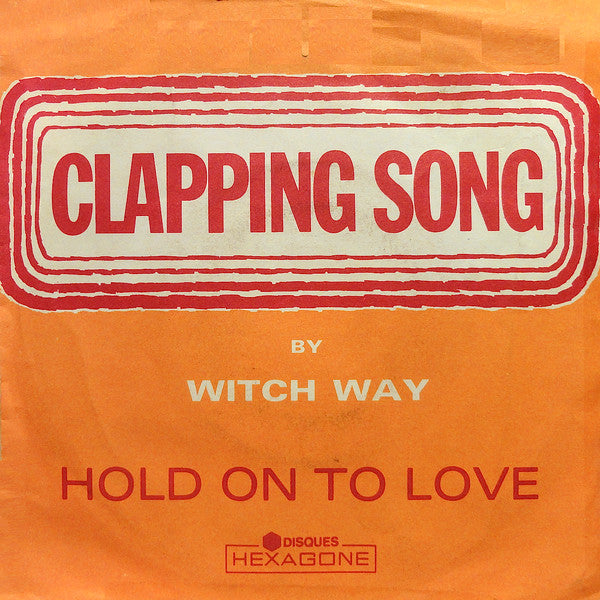 Witch Way : Clapping Song (7",45 RPM,Single,Stereo)