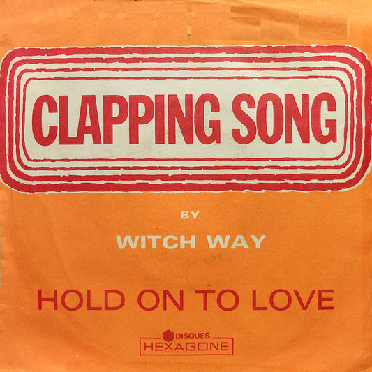 Witch Way : Clapping Song (7",45 RPM,Single,Stereo)