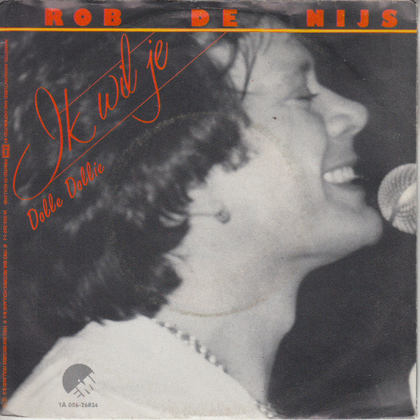 Rob de Nijs : Ik Wil Je (7",45 RPM,Single)