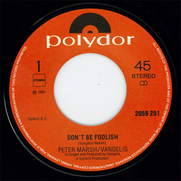 Peter Marsh & Vangelis : Don't Be Foolish (7",45 RPM,Single)