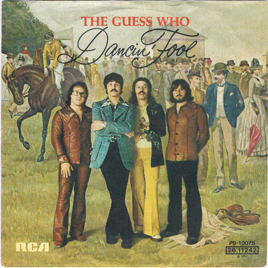 Guess Who, The : Dancin' Fool (7",45 RPM,Single)