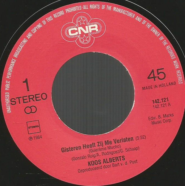 Koos Alberts : Gisteren Heeft Zij Me Verlaten / Laat Mij Alleen (7",Single,45 RPM)