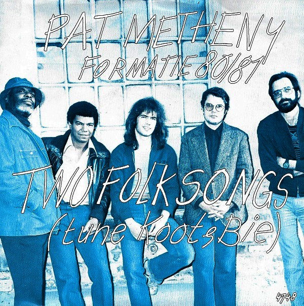 Pat Metheny : Two Folksongs (Tune Koot & Bie) (7",45 RPM,Single)