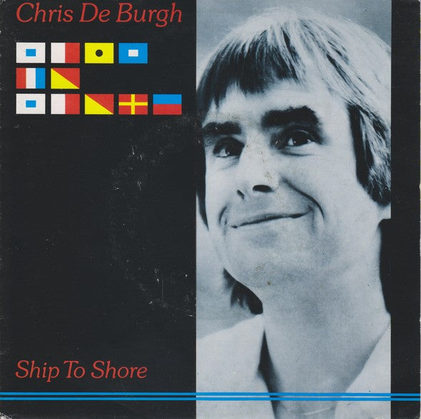 Chris De Burgh : Ship To Shore (7",Single,45 RPM)