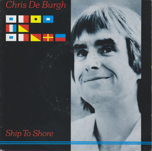 Chris De Burgh : Ship To Shore (7",Single,45 RPM)