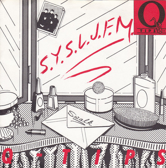 Q Tips, The : S.Y.S.L.J.F.M. (The Letter Song) (7")