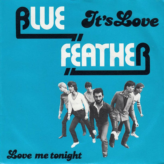 Blue Feather : It's Love (7",45 RPM,Single,Stereo)