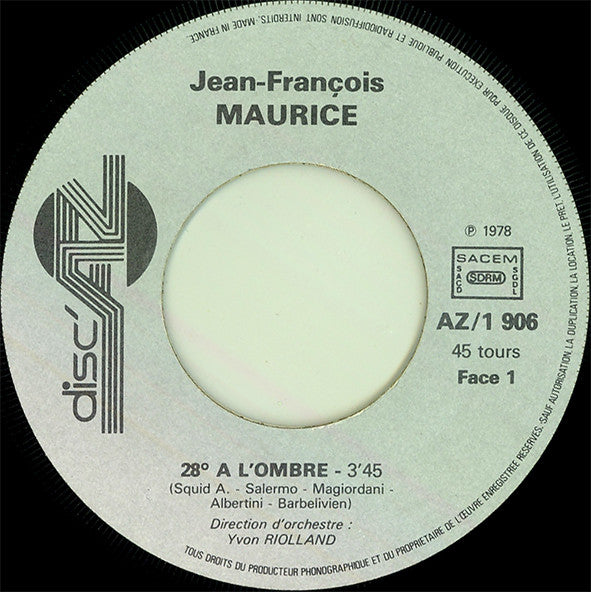 Jean-François Maurice : 28º À L'ombre (7",45 RPM)