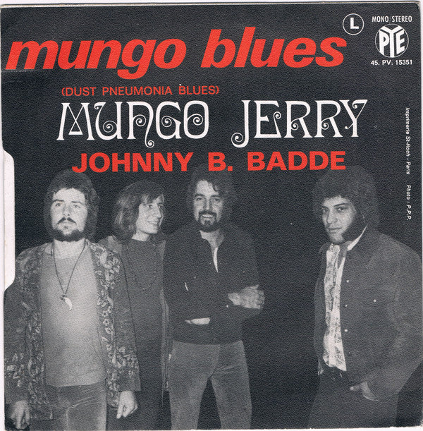Mungo Jerry : Mungo Blues (Dust Pneumonia Blues) (7",45 RPM,Single,Stereo,Mono)