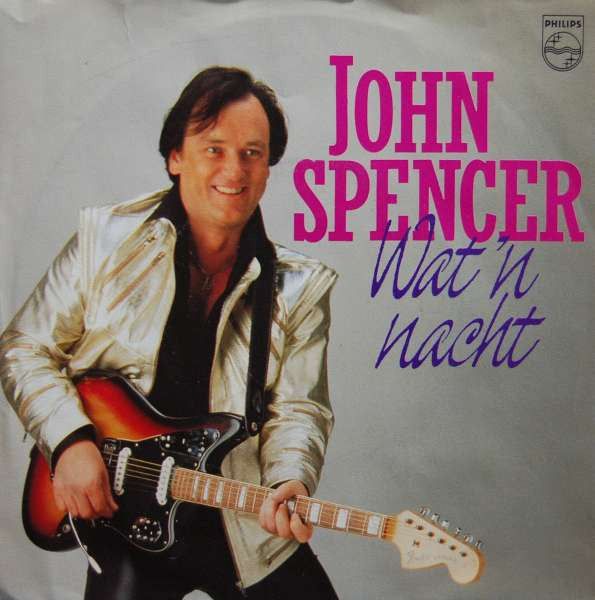 John Spencer : Wat 'n Nacht (7",Single)