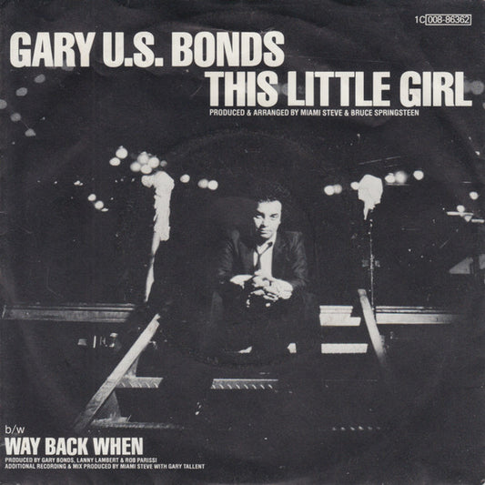 Gary U.S. Bonds : This Little Girl (7", Single)