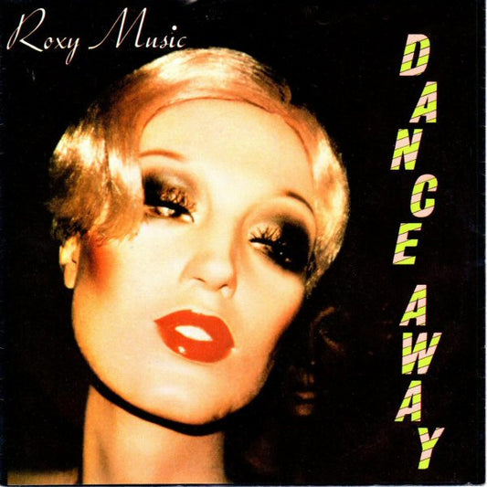 Roxy Music : Dance Away (7",45 RPM,Single,Stereo)