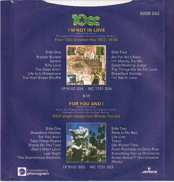 10cc : I'm Not In Love / For You And I (7",Single,45 RPM,Reissue)