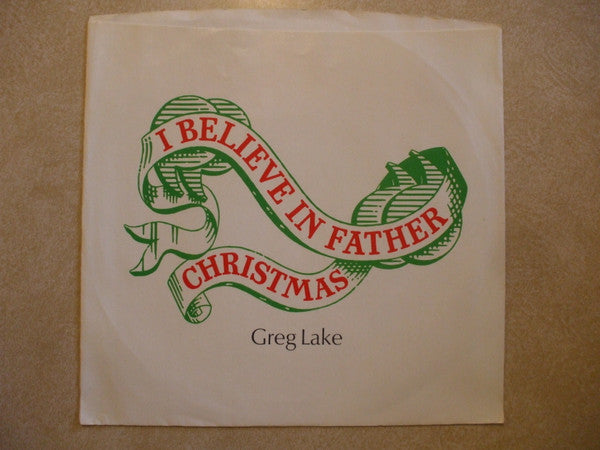 Greg Lake : I Believe In Father Christmas (7",45 RPM)