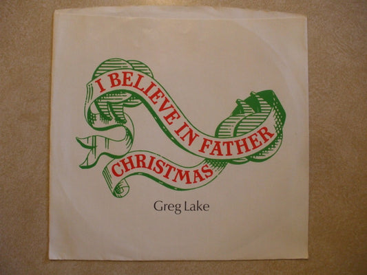Greg Lake : I Believe In Father Christmas (7",45 RPM)