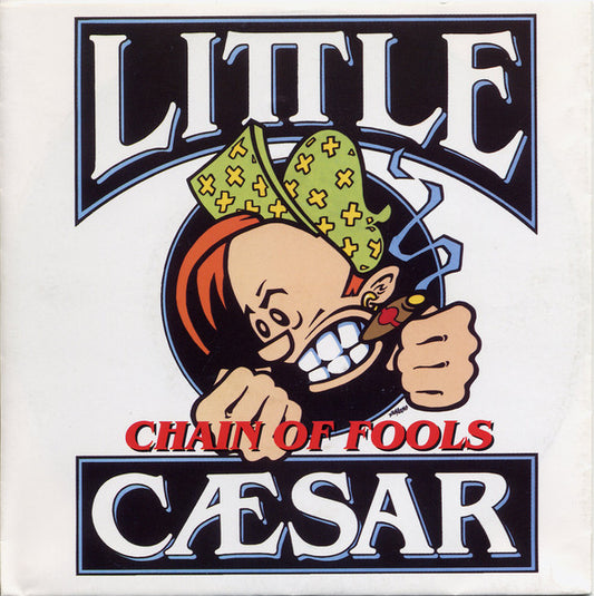 Little Caesar (3) : Chain Of Fools (7",45 RPM,Single)