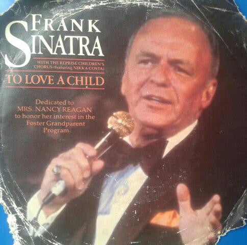 Frank Sinatra : To Love A Child (7",45 RPM,Single,Stereo)