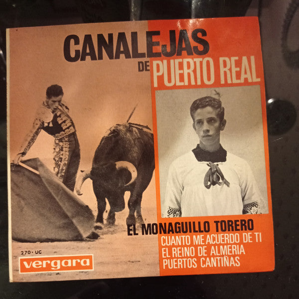 Canalejas de Puerto Real : Monaguillo torero (7",45 RPM,EP)