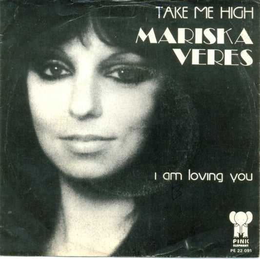Mariska Veres : Take Me High (7",45 RPM,Single)