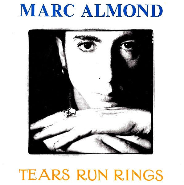 Marc Almond : Tears Run Rings (7",45 RPM,Single,Stereo)