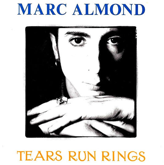 Marc Almond : Tears Run Rings (7",45 RPM,Single,Stereo)