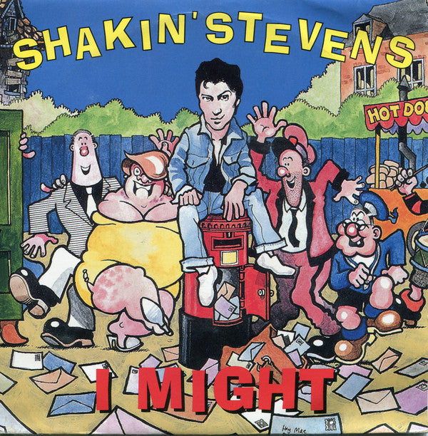 Shakin' Stevens : I Might (7",Single,45 RPM)