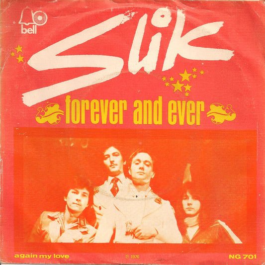 Slik : Forever And Ever (7",45 RPM,Single,Stereo)