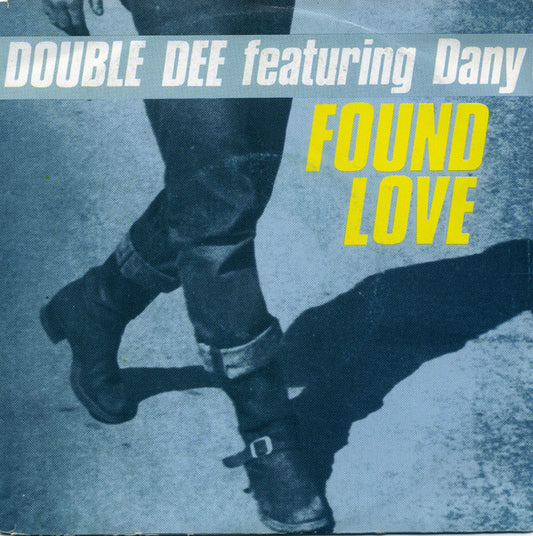 Double Dee : Found Love (7",45 RPM)