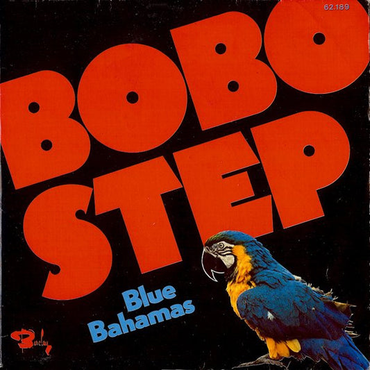 Blue Bahamas : Bobo Step (7",Single,45 RPM)