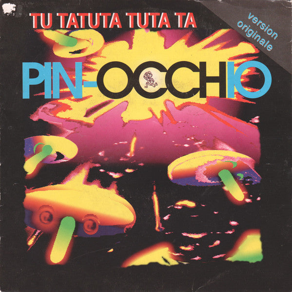 Pin-Occhio : Tu Tatuta Tuta Ta (7",45 RPM,Stereo)
