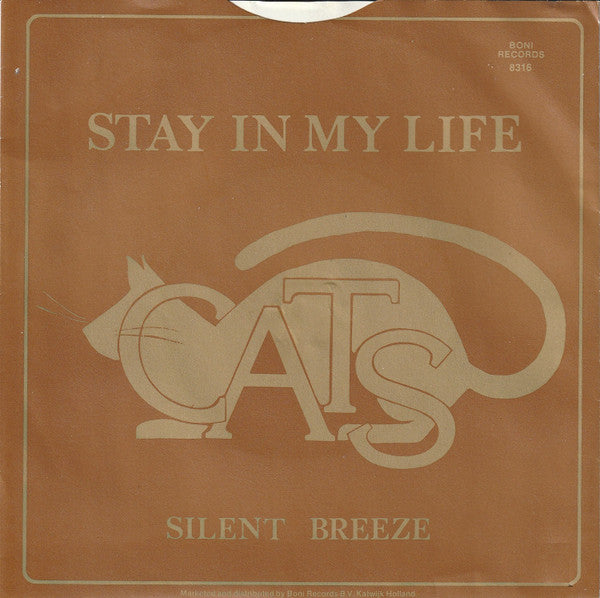 Cats, The : Stay In My Life (7",45 RPM,Single,Stereo)