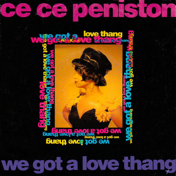 Ce Ce Peniston : We Got A Love Thang (7",45 RPM,Single)