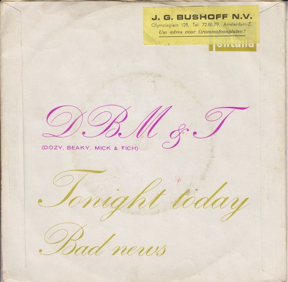 Dozy, Beaky, Mick & Tich : Tonight Today (7",Single,45 RPM,Mono)
