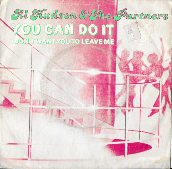 Al Hudson & The Partners : You Can Do It (7", Single)