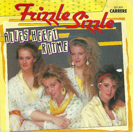 Frizzle Sizzle : Alles Heeft Ritme (7",Single,45 RPM)