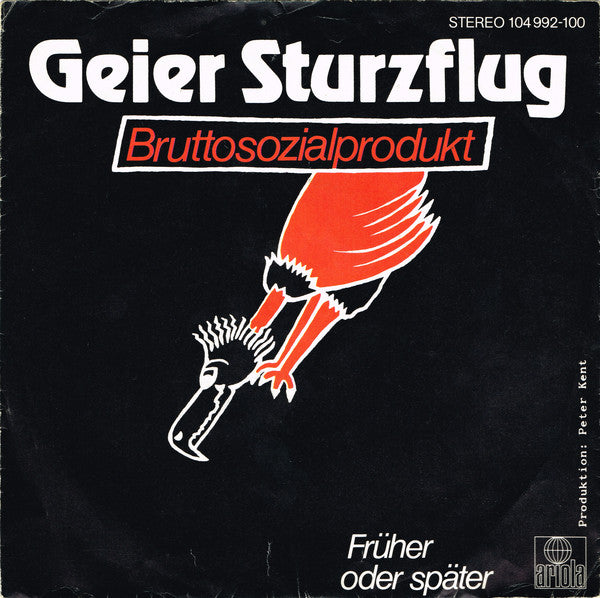 Geier Sturzflug : Bruttosozialprodukt (7",45 RPM,Single,Stereo)
