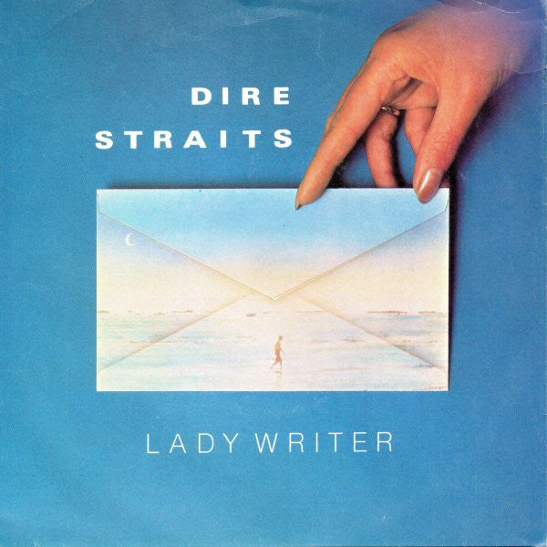 Dire Straits : Lady Writer (7",45 RPM,Single,Stereo)
