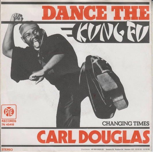 Carl Douglas : Dance The Kung Fu (7",45 RPM,Single,Stereo)