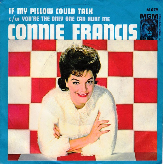 Connie Francis : If My Pillow Could Talk (7",Single,45 RPM,Mono)
