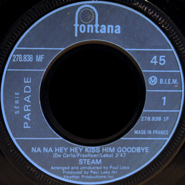 Steam : Na Na Hey Hey Kiss Him Goodbye (7",45 RPM,Single,Mono)