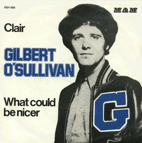 Gilbert O'Sullivan : Clair / What Could Be Nicer (7",45 RPM,Single)